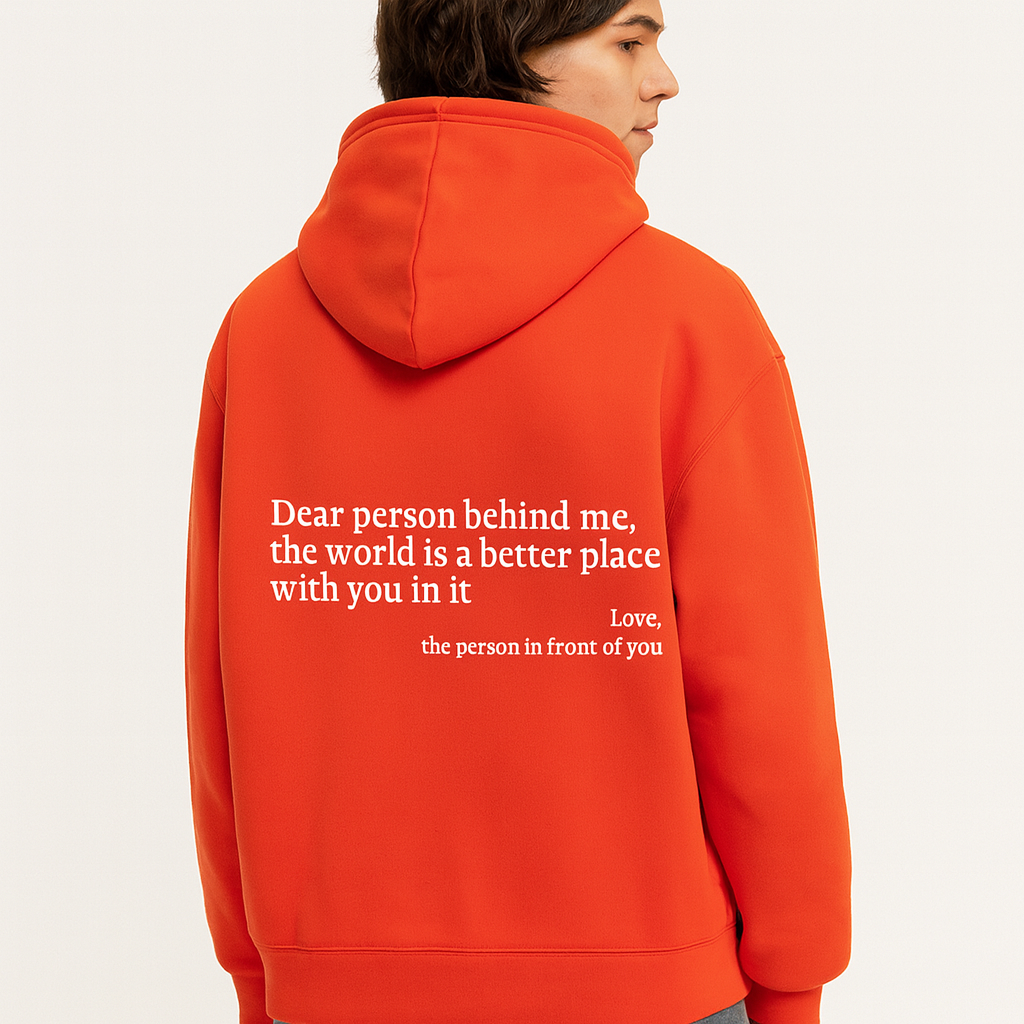 Dear Person Behind Me (You are enough) Hoodie