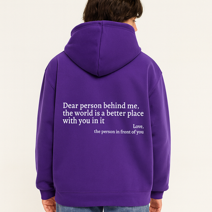 Dear Person Behind Me (You are enough) Hoodie