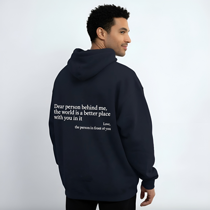 Dear Person Behind Me (You are enough) Hoodie