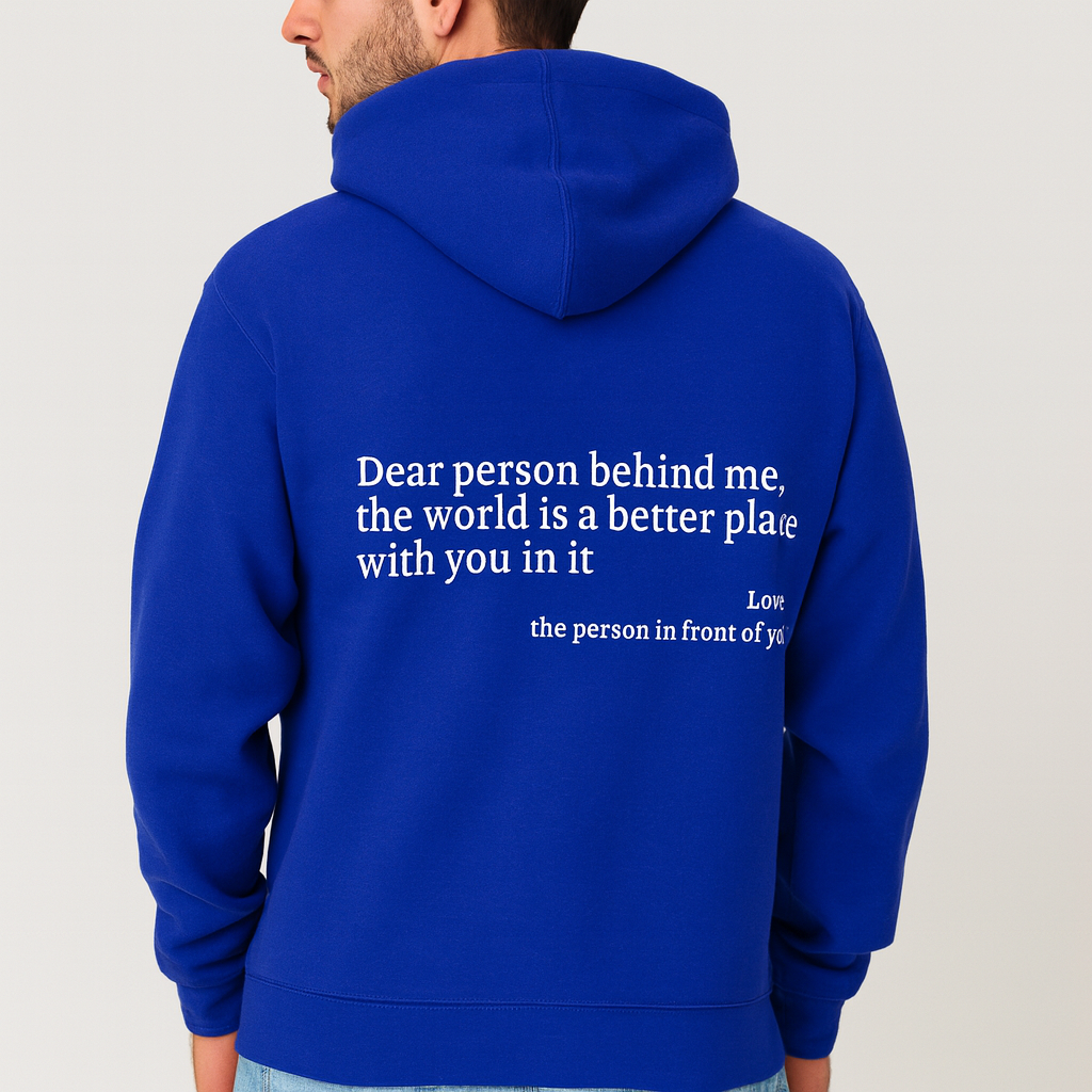 Dear Person Behind Me (You are enough) Hoodie